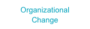 Organizational
Change
